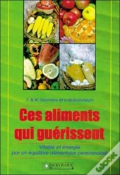 Ces Aliments Qui Guerissent