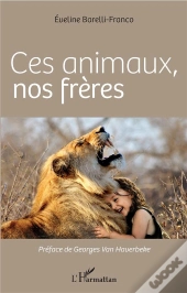 Ces Animaux, Nos Frères
