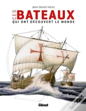 Capa do artigo Ces Bateaux Qui Ont Découvert Le Monde