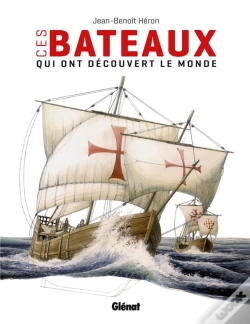 Capa do artigo Ces Bateaux Qui Ont Découvert Le Monde