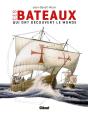 Ces Bateaux Qui Ont Découvert Le Monde - Preview