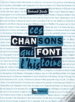 Capa do artigo Ces Chansons Qui Font L'Histoire