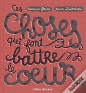 Ces Choses Qui Font Battre Le Coeur