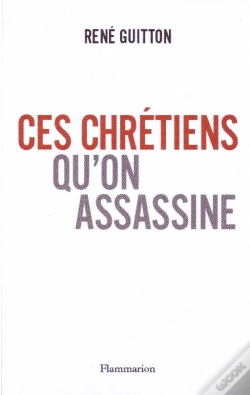Capa do artigo Ces Chrétiens Qu'On Assassine