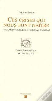 Ces Crises Qui Nous Font Naître