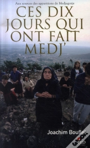 Capa do artigo Ces Dix Jours Qui Ont Fait Medj ; Aux Sources Des Apparitions De Medjugorje
