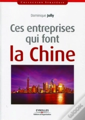 Ces Entreprises Qui Font La Chine