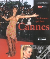 Ces Femmes Qui Font Cannes