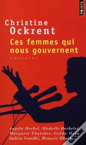 Ces Femmes Qui Nous Gouvernent