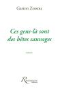 Ces Gens-Là Sont Des Bêtes Sauvages - Preview