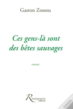 Capa do artigo Ces Gens-Là Sont Des Bêtes Sauvages