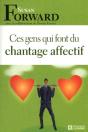 Ces Gens Qui Font Du Chantage Affectif - Preview