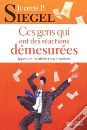 Ces Gens Qui Ont Des Reactions Demesurees