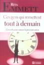 Ces Gens Qui Remettent Tout A Demain ; Conseils Pour Vaincre La Procrastination - Preview