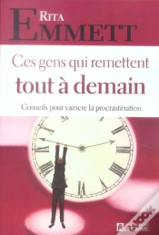 Capa do artigo Ces Gens Qui Remettent Tout A Demain ; Conseils Pour Vaincre La Procrastination
