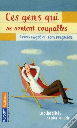 Capa do artigo Ces Gens Qui Se Sentent Coupables : La Culpabilite  Ne Plus La Subir  Ne Plus En Souffrir