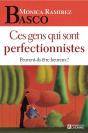 Ces Gens Qui Sont Perfectionnistes ; Peuvent-Ils Etre Heureux? - Preview