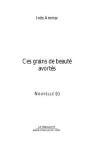 Ces Grains De Beauté Avortés - Preview