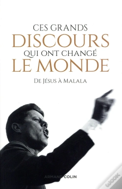 Capa do artigo Ces Grands Discours Qui Ont Changé Le Monde ; De Jésus À Macron (2e Édition)