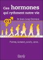 Ces Hormones Qui Rythment Notre Vie - Preview