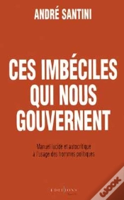 Capa do artigo Ces Imbéciles Qui Nous Gouvernent