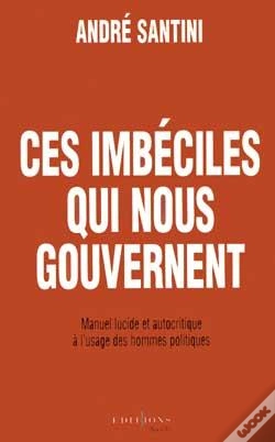Capa do artigo Ces Imbéciles Qui Nous Gouvernent