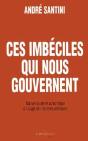Ces Imbéciles Qui Nous Gouvernent - Preview