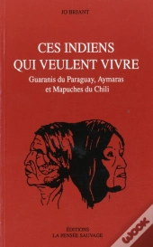 Ces Indiens Qui Veulent Vivre