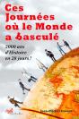 Ces Journées Ou Le Monde A Basculé ; 2000 Ans D'Histoire En 28 Jours ! - Preview
