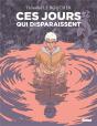 Ces Jours Qui Disparaissent - Preview