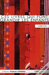 Ces Livres Qui Font Grandir Les Enfants