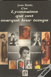 Capa do artigo Ces Lyonnaises Qui Ont Marque Leur Temps
