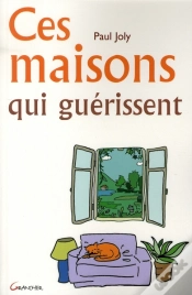 Capa do artigo Ces Maisons Qui Guérissent