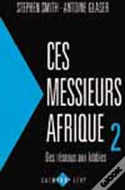 Capa do artigo Ces Messieurs Afrique 2 : Des Réseaux Aux Lobbies
