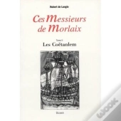 Ces Messieurs De Morlaix T Ii