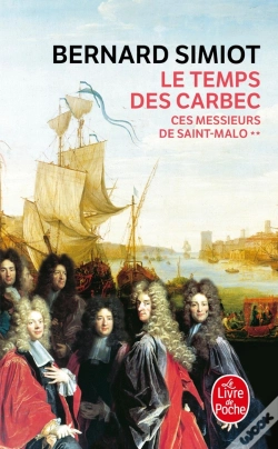 Capa do artigo Ces Messieurs De Saint-Malo : Le Temps Des Carbec
