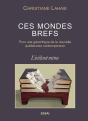 Ces Mondes Brefs - Preview