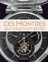 Ces Montres Qui Vous Font Rêver