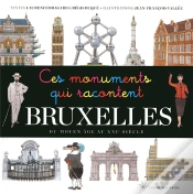 Capa do artigo Ces Monuments Qui Racontent Bruxelles