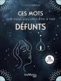 Ces Mots Que Nous Voudrions Dire À Nos Défunts - Preview