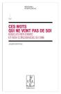 Ces Mots Qui Ne Vont Pas De Soi - Preview