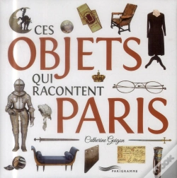 Capa do artigo Ces Objets Qui Racontent Paris