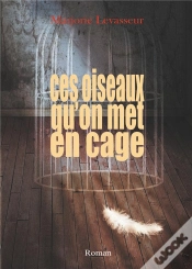 Capa do artigo Ces Oiseaux Qu On Met En Cage