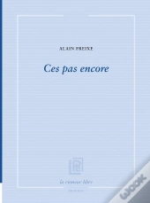 Ces Pas Encore