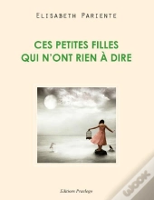 Ces Petites Filles Qui N Ont Rien A Dire