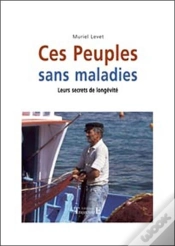 Capa do artigo Ces Peuples Sans Maladies ; Leurs Secrets De Longevité