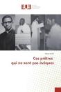 Ces Pretres Qui Ne Sont Pas Eveques - Preview