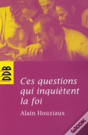 Capa do artigo Ces Questions Qui Inquiètent La Foi
