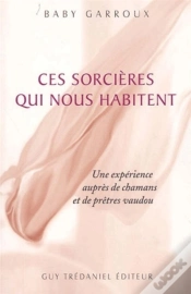 Capa do artigo Ces Sorcieres Qui Nous Habitent ; Une Experience Aupres De Chamans Et De Pretres Vaudou