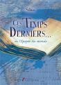 Ces Temps Derniers... Ou L'Épopée Du Monde - Preview